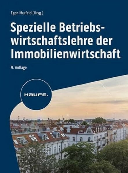 Murfeld, Egon Spezielle Betriebswirtschaftslehre der Immobilienwirtschaft (Haufe Fachbuch)