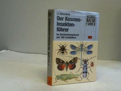 Jiri Zahradnik Der Kosmos-Insektenführer