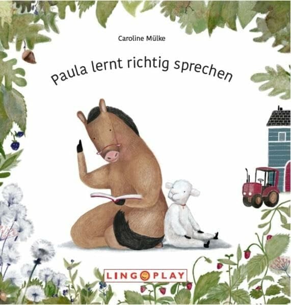 Mülke, Caroline Paula lernt richtig sprechen: Therapiebegleitbuch zur Ausspracheförderung