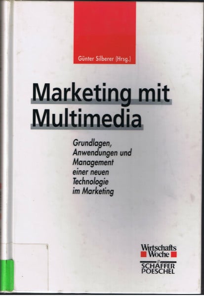 Silberer, Günter [Hrsg.] Marketing mit Multimedia