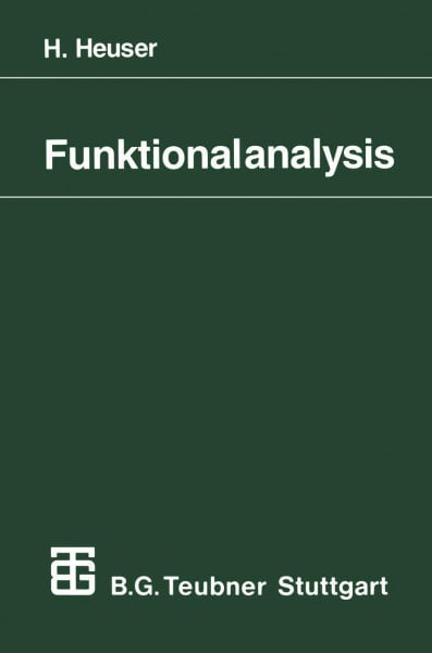 Heuser, Harro Funktionalanalysis: Theorie und Anwendung (Mathematische Leitfäden) (German Edition)