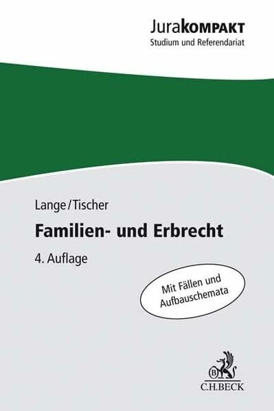 Lange, Knut Werner Familien- und Erbrecht: Mit Fällen und Aufbauschemata