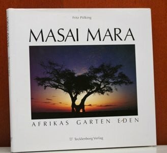 Pölking, Fritz Masai Mara: Afrikas Garten Eden
