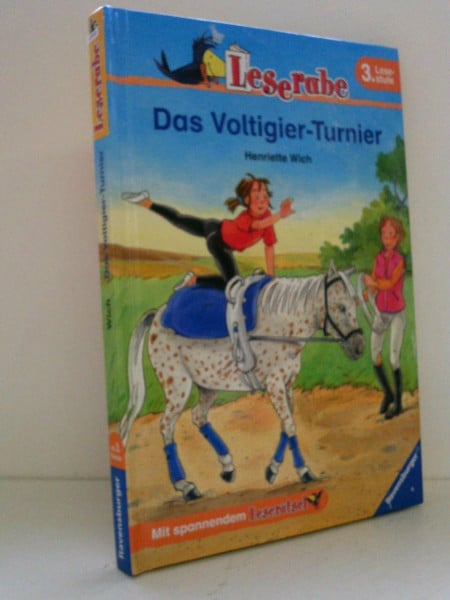 Paule, Irmgard Das Voltigier-Turnier. 3. Lesestufe (Leserabe - 3. Lesestufe)
