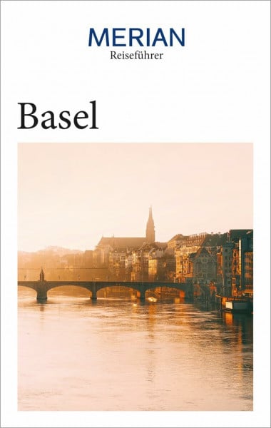 Nowak, Axel MERIAN Reiseführer Basel: Mit Extra-Karte zum Herausnehmen