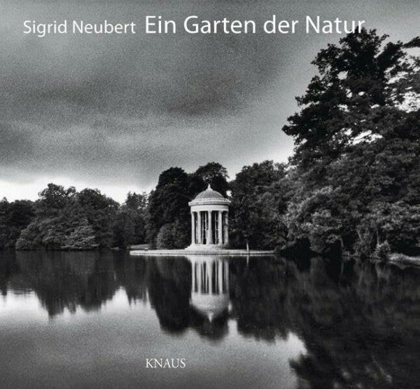 Neubert, Sigrid Ein Garten der Natur: Friedrich Ludwig von Sckell und die Parklandschaft zu Nymphenburg