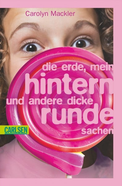 Jakobeit, Brigitte Die Erde, mein Hintern und andere dicke runde Sachen