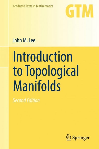Lee, John Introduction to Topological Manifolds (Graduate Texts in Mathematics, 202, Band 202)