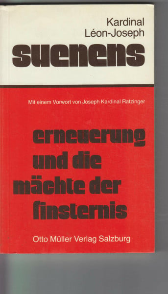 Suenens. Léon J Erneuerung und Mächte der Finsternis