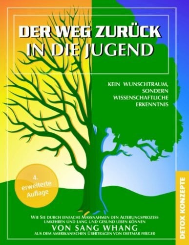 Whang, Sang Der Weg Zuruck in Die Jugend
