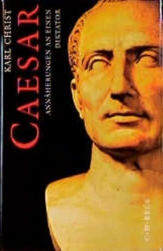 Christ, Karl Caesar: Annäherungen an einen Diktator