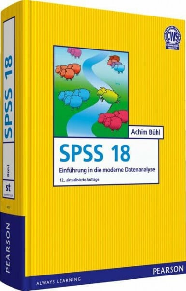 Bühl, Achim SPSS 18 (ehemals PASW): Einführung in die moderne Datenanalyse