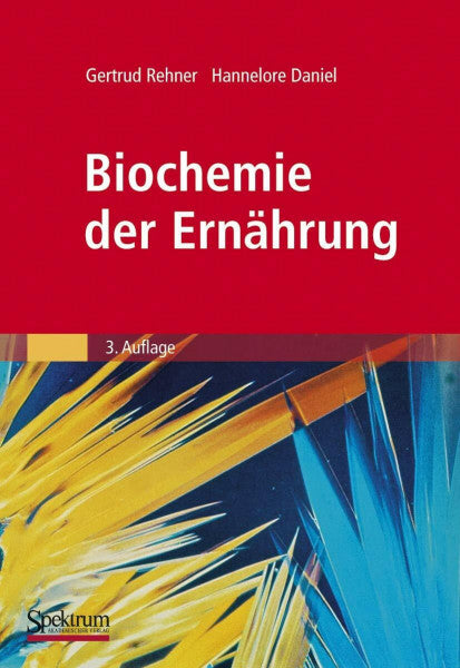 Rehner, Gertrud Biochemie der Ernährung