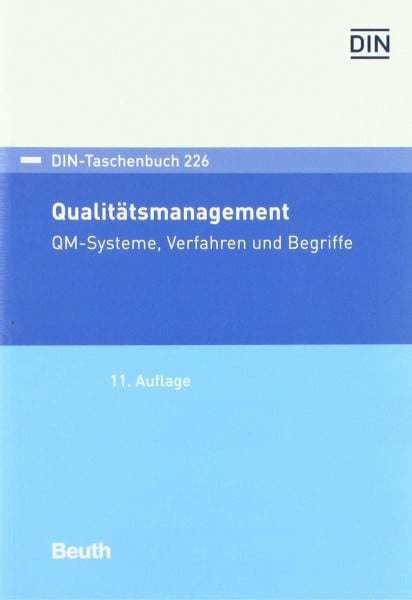 DIN e. V. DIN-Taschenbuch 226: Qualitätsmanagement QM-Systeme, Verfahren und Begriffe