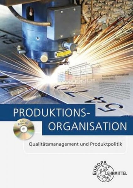 Holzberger, Sven Produktionsorganisation: Qualitätsmanagement und Produktpolitik