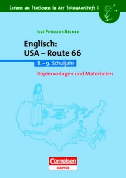 Bauer, Roland Lernen an Stationen in der Sekundarstufe I - Bisherige Ausgabe: Lernen an Stationen in der Sekundarstufe I, Kopiervorlagen und Materialien, Englisch: USA - Route 66