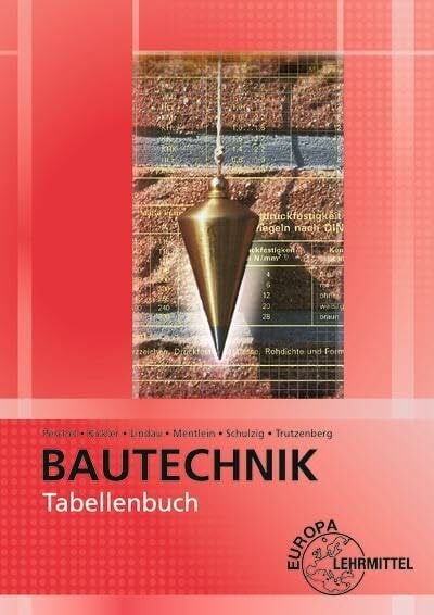 Peschel, Peter Tabellenbuch Bautechnik: Tabellen, Formeln, Regeln, Bestimmungen