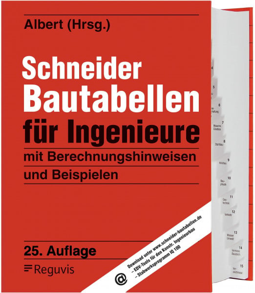 Albert, Andrej Schneider - Bautabellen für Ingenieure: mit Berechnungshinweisen und Beispielen