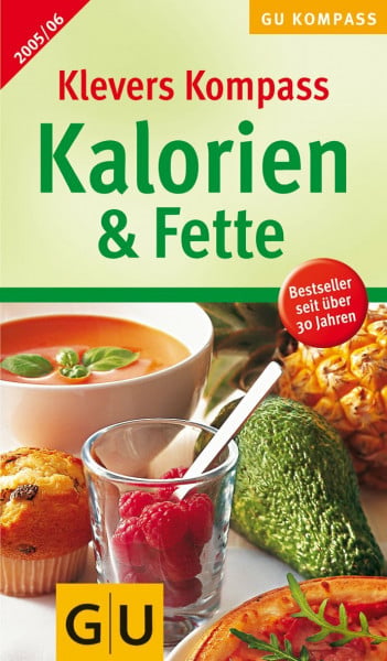 Klever, Ulrich Kalorien & Fette 2005/2006, Klevers (GU Kompass Gesundheit)