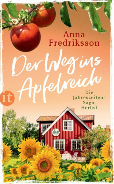 Ranzinger, Elke Der Weg ins Apfelreich - Herbst in Sallys Bed & Breakfast (Die Jahreszeiten-Saga 3): Die perfekte Urlaubslektüre für den Sommer