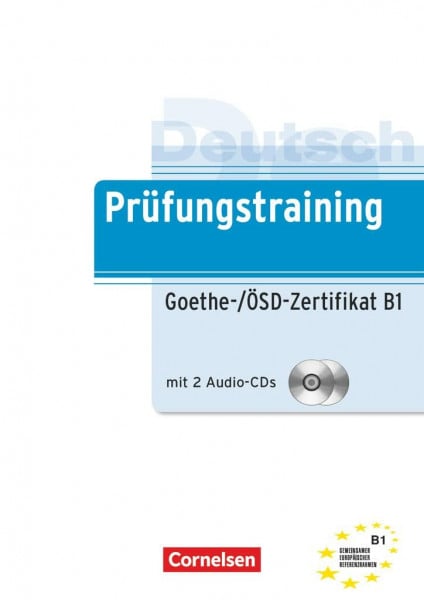 Dittrich, Roland Rudolf Prüfungstraining DaF - B1: Goethe-/ÖSD-Zertifikat B1 - Übungsbuch mit Lösungen und Audios als Download: Übungsbuch mit Lösungen und CD