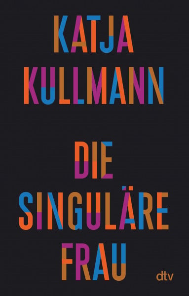 Kullmann, Katja Die Singuläre Frau