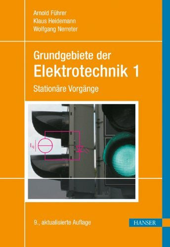 Nerreter, Wolfgang Grundgebiete der Elektrotechnik: Band 1: Stationäre Vorgänge