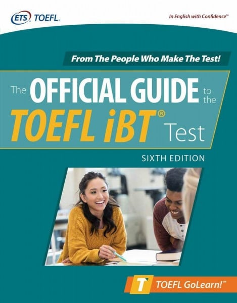Educational Testing Service,N/A Official Guide to the TOEFL iBT Test, Sixth Edition (Official Guide to the TOEFL Test)