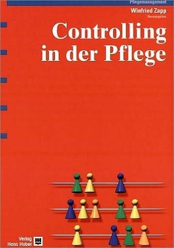 Zapp, Winfried Controlling in der Pflege