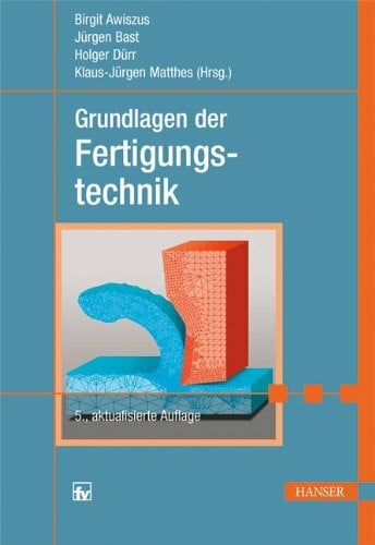 Awiszus, Birgit Grundlagen der Fertigungstechnik