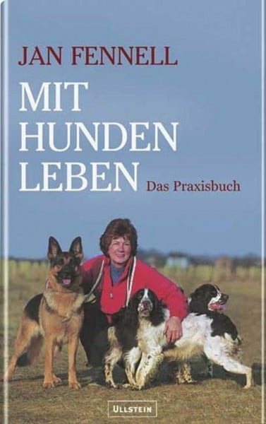 Fennell, Jan Mit Hunden leben: Das Praxisbuch