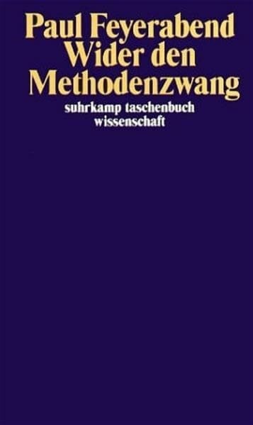 Feyerabend, Paul Wider den Methodenzwang (Suhrkamp Taschenbücher Wissenschaft)