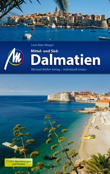 Marr-Bieger, Lore Mittel- und Süddalmatien Reiseführer Michael Müller Verlag: Individuell reisen mit vielen praktischen Tipps (MM-Reisen)