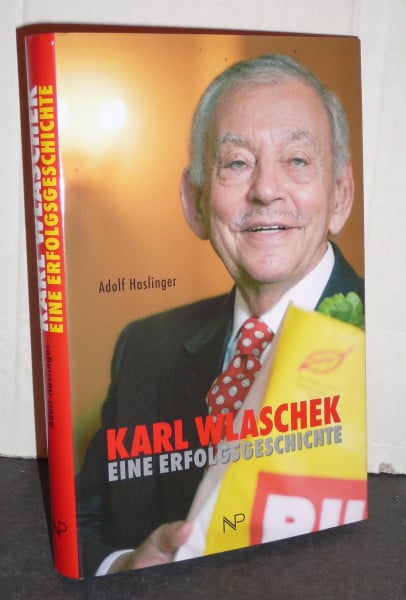 Haslinger, Adolf Karl Wlaschek. Eine Erfolgsgeschichte.