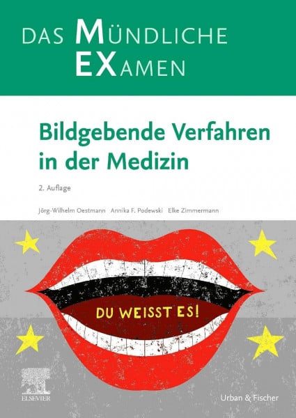 Podewski, Annika Franziska Sabine MEX Das mündliche Examen - Bildgebende Verfahren in der Medizin (MEX - Mündliches EXamen)