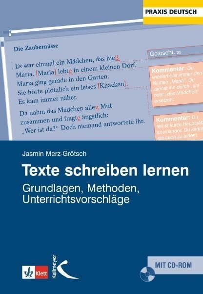 Merz-Grötsch, Jasmin Texte schreiben lernen: Grundlagen, Methoden, Unterrichtsvorschläge (Praxis Deutsch)