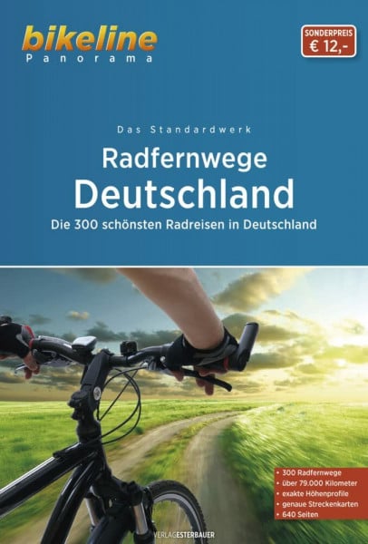 Esterbauer Verlag RadFernWege Deutschland: Das Standardwerk - Die 300 schönsten Radfernwege Deutschlands (bikeline Panorama)
