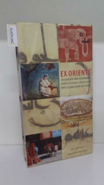 Dreßen, Wolfgang Ex Oriente. Geschichte und Gegenwart christlicher, jüdischer und islamischer Kulturen: Isaak und der weiße Elephant. Bagdad - Jerusalem - Aachen. Eine ... Domschatzkammer Aachen (Katalog-Handbücher)