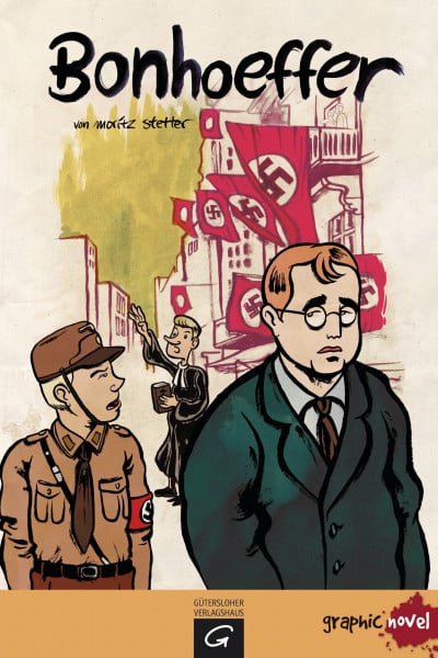 Stetter, Moritz Bonhoeffer: Graphic Novel