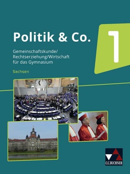 Podes, Stephan Politik & Co. – Sachsen - alt / Politik & Co. Sachsen 1: Gemeinschaftskunde/Rechtserziehung/Wirtschaft für das Gymnasium / Für die Jahrgangsstufe 9 ... für das Gymnasium)