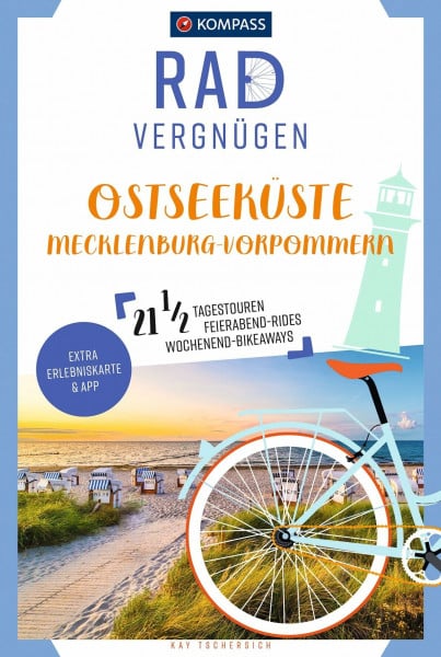 Tschersich, Kay KOMPASS Radvergnügen Ostseeküste Mecklenburg-Vorpommern: Usedom, Rügen & Fischland-Darß, 21 1/2 Feierabend-Rides, Tagestouren & Wochenend-Bikeaways