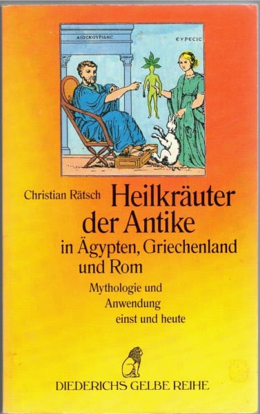 Günther, Michael Heilkräuter der Antike in Ägypten, Griechenland und Rom - Mythologie und Anwendung einst und heute