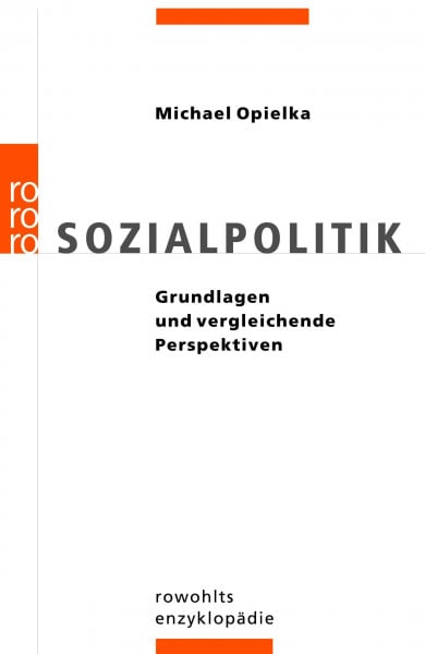 Opielka, Michael Sozialpolitik: Grundlagen und vergleichende Perspektiven