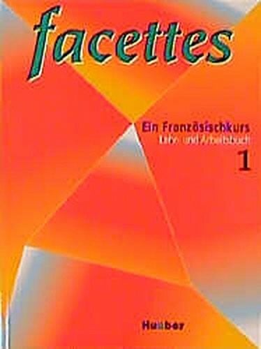 Buchschmid, Marie O Facettes 1. Ein Französischkurs, Lehrbuch und Arbeitsbuch.