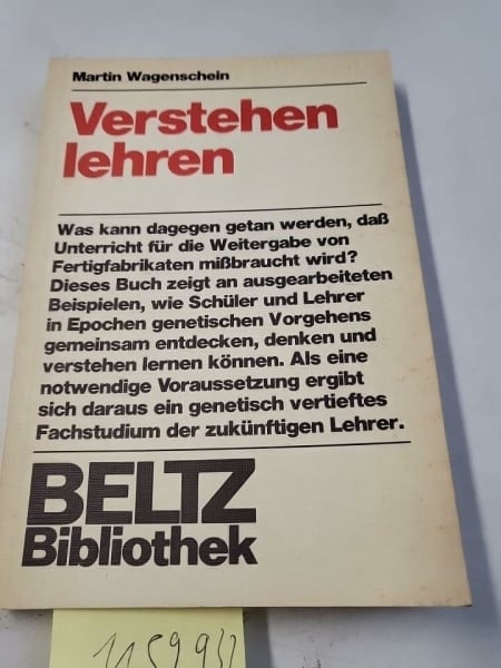 Wagenschein, Martin Verstehen lehren.: Exemplarisch - sokratisch - genetisch. (Beltz Bibliothek)