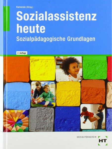 Dr. Kamende, Ulrike Sozialassistenz heute: Sozialpädagogische Grundlagen