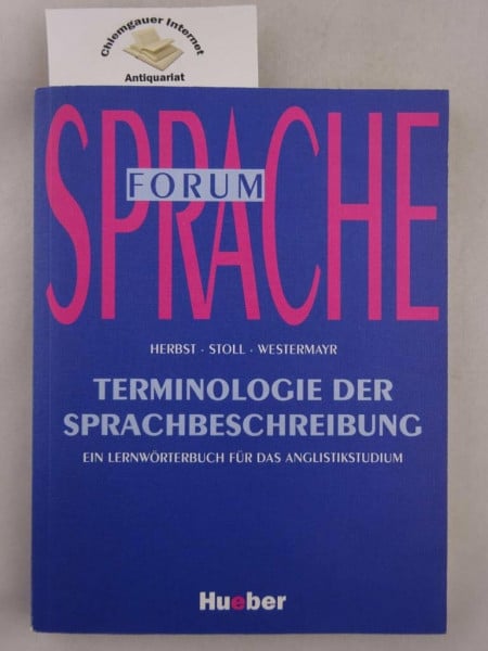 Herbst, Thomas Terminologie der Sprachbeschreibung: Ein Lernwörterbuch für das Anglistikstudium