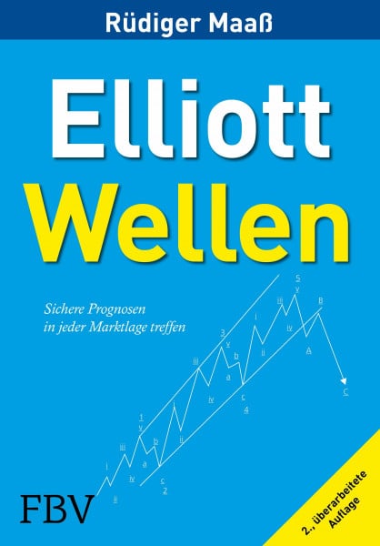 Maaß, Rüdiger Elliott-Wellen: Sichere Prognosen in jeder Marktlage treffen