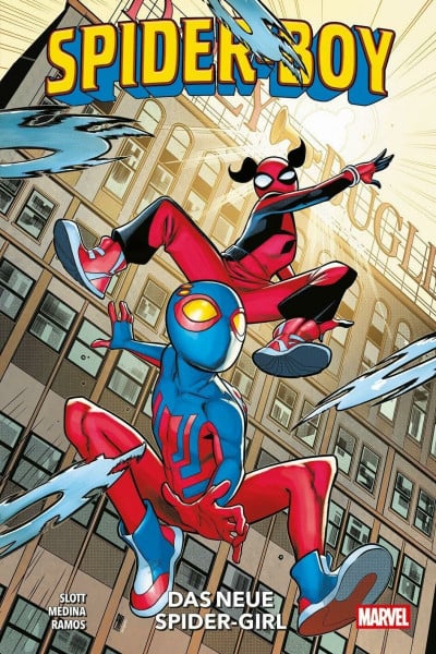 Slott, Dan Spider-Boy: Bd. 3: Das neue Spider-Girl