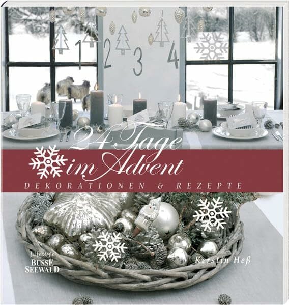 Heß, Kerstin 24 Tage im Advent: Dekorationen & Rezepte